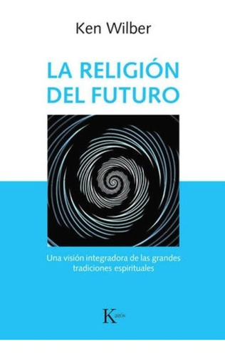 La Religión Del Futuro. 