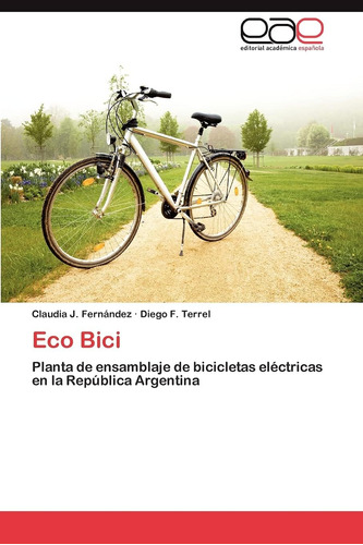 Libro: Eco Bici: Planta De Ensamblaje De Bicicletas Eléctric