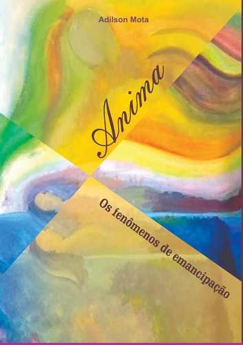 Anima, De Adilson Mota