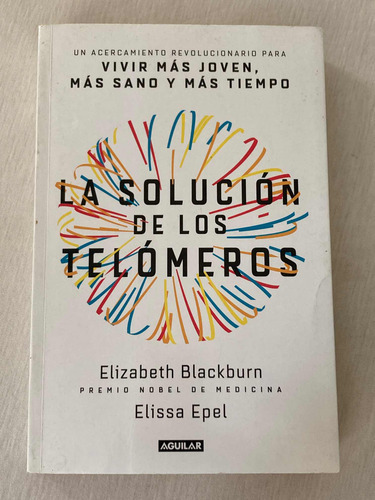 Libro La Solucion De Los Telomeros: Elizabeth Blackburn (Usado)