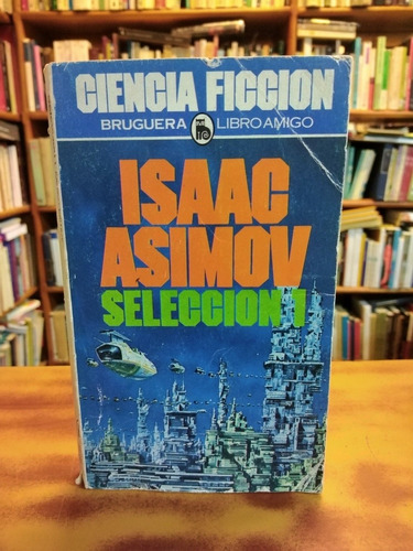 Libro Selección 1-isaac Asimov 