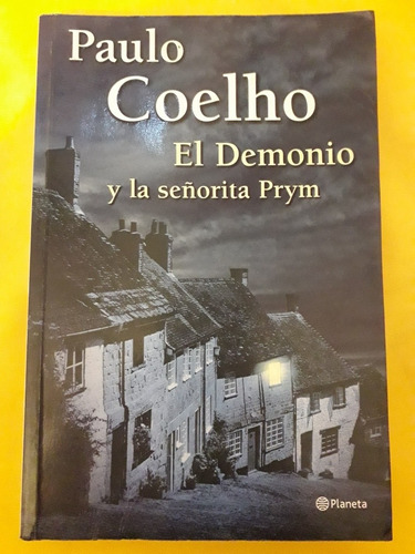 El Demonio Y La Señorita Prym. Coelho. Planeta Editorial 