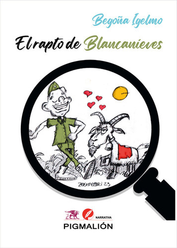 EL RAPTO DE BLANCANIEVES, de Igelmo González, Begoña. Editorial PIGMALION, tapa blanda en español