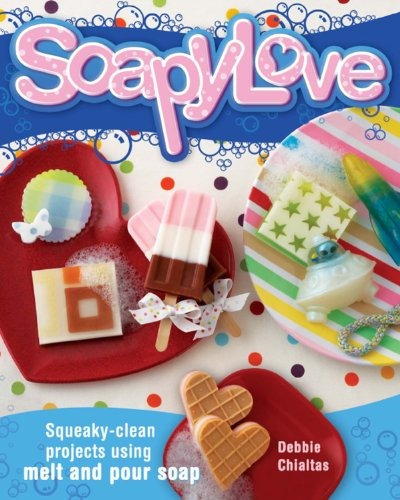 Soapylove Squeakyclean Projects Using Meltandpour Soap