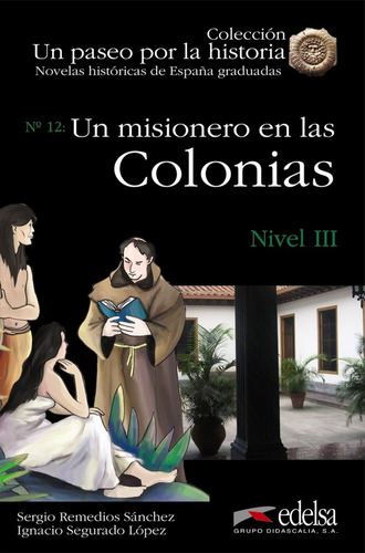 Un Misionero En Las Colonias Iii - Aa.vv