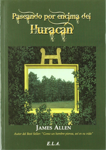 Paseando Por Encima Del Huracán, De James Allen. Editorial Libreria Argentina, Tapa Blanda En Español, 1