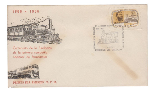 1966 Centenario Del Ferrocarril Uruguay Sobre Fdc Con Sello