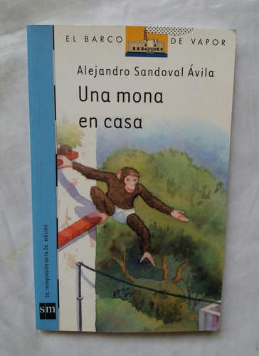 Una Mona En Casa Alejandro Sandoval Avila Libro Original