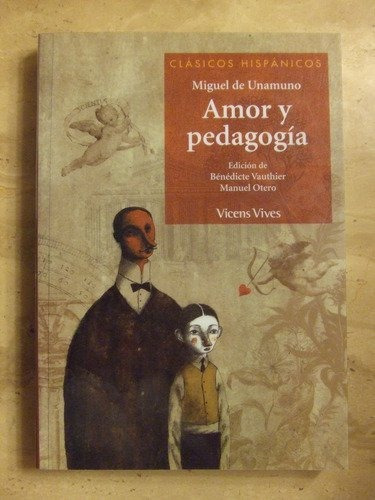 Amor Y Pedagogia - Clasicos Hispanicos, De De Unamuno, Migu