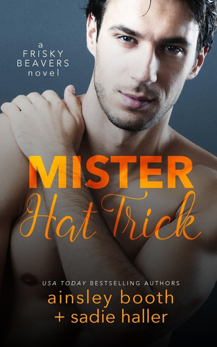 Libro:  Mr. Hat Trick (frisky Beavers)