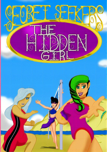 The Hidden Girl: (secret Seekers #1), De Leslie, Domenic. Editorial Lulu Pr, Tapa Blanda En Inglés
