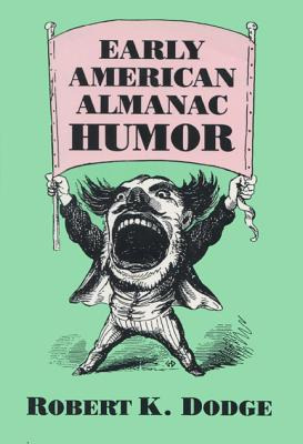 Libro Early American Almanac Humor - Dodge, Robert K.