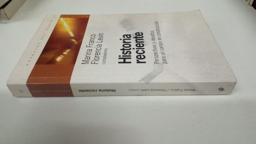 Historia Reciente - Marina Franco Y Florencia Levin (comps)