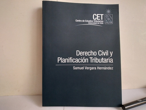 Derecho Civil Y Planificación Tributaria.  Samuel Vergara  