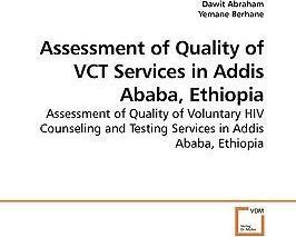 Libro Assessment Of Quality Of Vct Services In Addis Abab...
