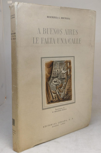 A Buenos Aires Le Falta Una Calle - Brumana - Ed Losada