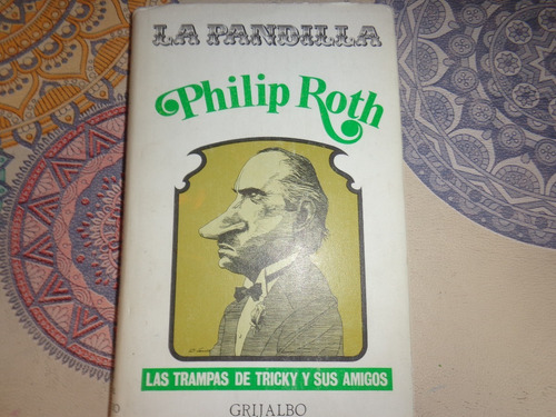 La Pandilla - Las Trampas De Tricky Y Sus Amigos - P. Roth 