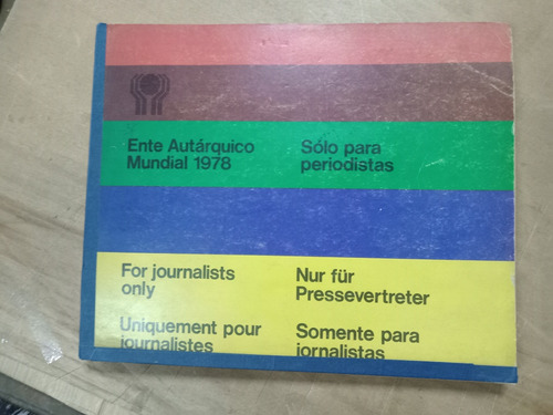 Ente Autártico Mundial 1978. Solo Para Periodistas (1978).