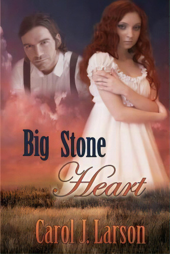 Big Stone Heart, De Carol J Larson. Editorial Whiskey Creek Press, Tapa Blanda En Inglés