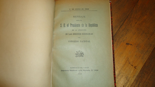 Mensaje Leido Por Se El Presidente De La Republica 1916