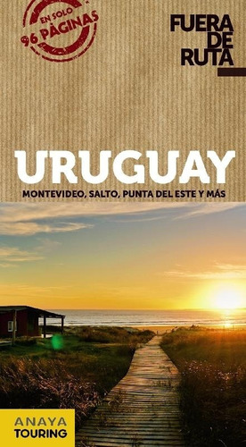 Uruguay - Fuera De Ruta, Anaya