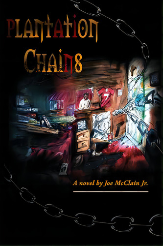 Plantation Chains, De Mcclain Jr, Joe. Editorial Lightning Source Inc, Tapa Blanda En Inglés