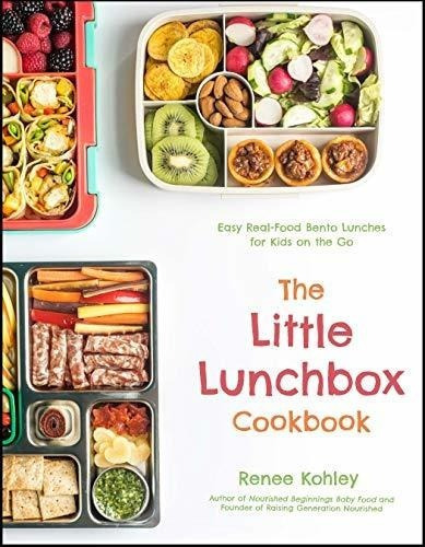 The Little Lunchbox Cookbook Easy Real-food Bento..., de Kohley, Re. Editorial Page Street Publishing en inglés