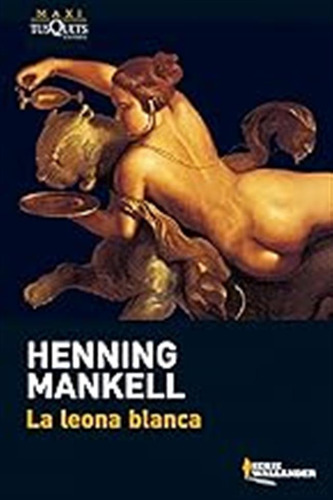 La Leona Blanca (maxi) / Henning Mankell