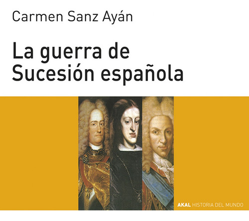 Libro La Guerra De Sucesión Española De Sanz Ayán Carmen