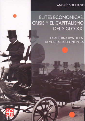Elistes Económicas Crisis Y El Capitalismo Del Siglo Xxi La 