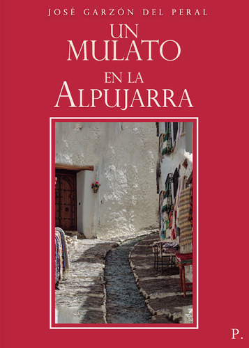 Un Mulato En La Alpujarra