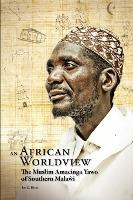 Libro An African Worldview. The Muslim Amacinga Yawo Of S...