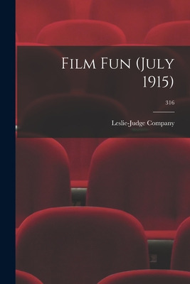 Libro Film Fun (july 1915); 316 - Leslie-judge Company