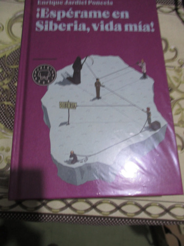 ¡ Espérame En Siberia, Vida Mía! - Enrique Jardiel Poncela