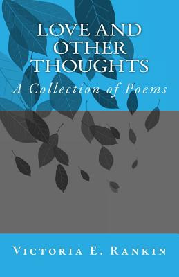 Libro Love And Other Thoughts: A Collection Of Poems - Ra...