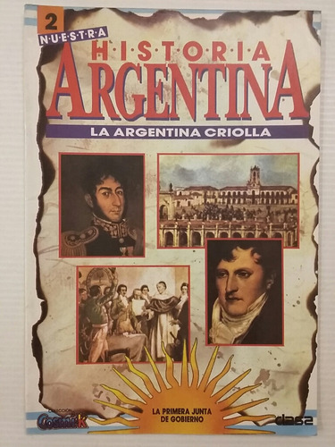 Historia Argentina. La Argentina Criolla. No. 2.