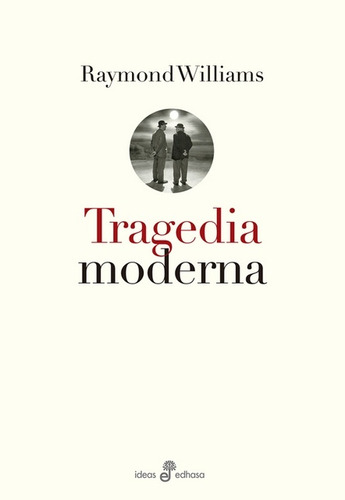 Tragedia Moderna - Raymond Williams