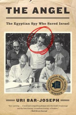 Libro The Angel : The Egyptian Spy Who Saved Israel -   ...