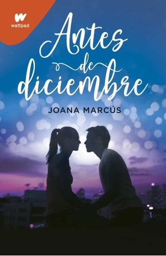 Libro - Antes De Diciembre - Joana Marcus