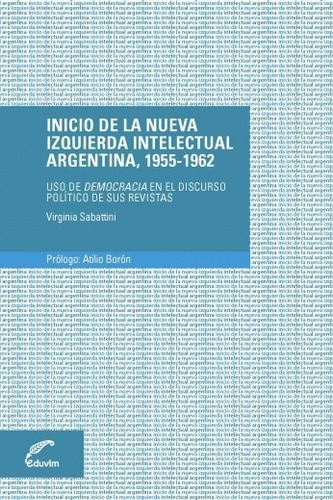 Inicio De La Nueva Izquierda Intelectual Argentina,1955-1962