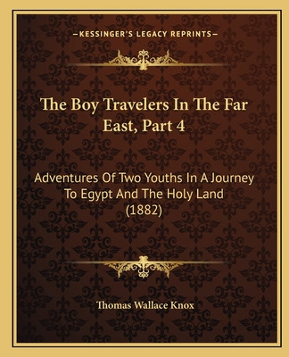 Libro The Boy Travelers In The Far East, Part 4: Adventur...