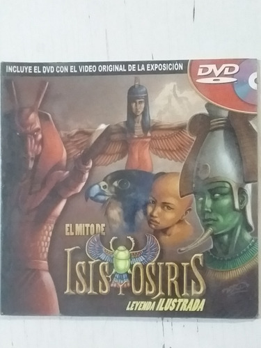 El Mito De Isis Y Osiris Libro Y Dvd Oficiales Expo Egipto 