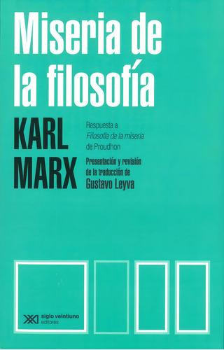 Miseria De La Filosofía: Respuesta A La Filosofía De La Mis