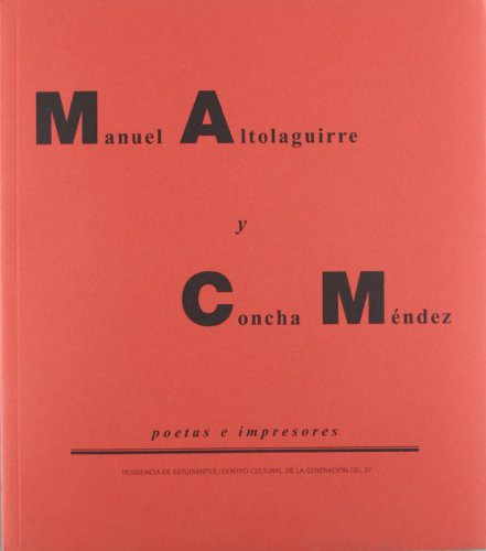Libro Manuel Altolaguirre Y Concha Méndez Poetas E Impresore