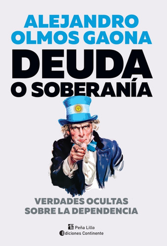 Deuda O Soberania - Alejandro Olmos Gaona - Libro Nuevo