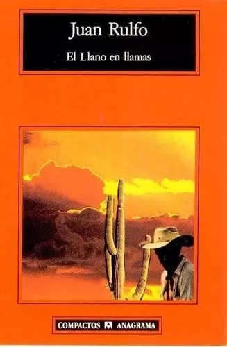 El Llano En Llamas Juan Rulfo Anagrama