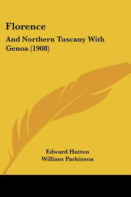 Libro Florence: And Northern Tuscany With Genoa (1908) - ...