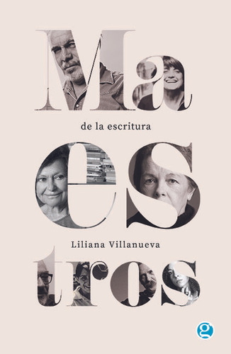 Maestros De La Escritura (2da Ed) - Liliana Villanueva