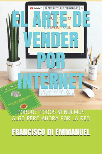 Libro: El Arte De Vender Por Internet (spanish Edition)