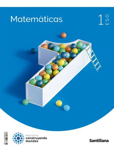Matematicas 1 Eso Construyendo Mundos, De Aa.vv. Editorial Santillana Educacion, S.l., Tapa Blanda En Español